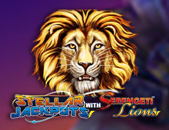 Stellar Jackpots with Serengeti Lions